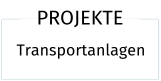Navigationsfeld-Mit Klick wird die Seite Transportanlagen-projekte geöffnet